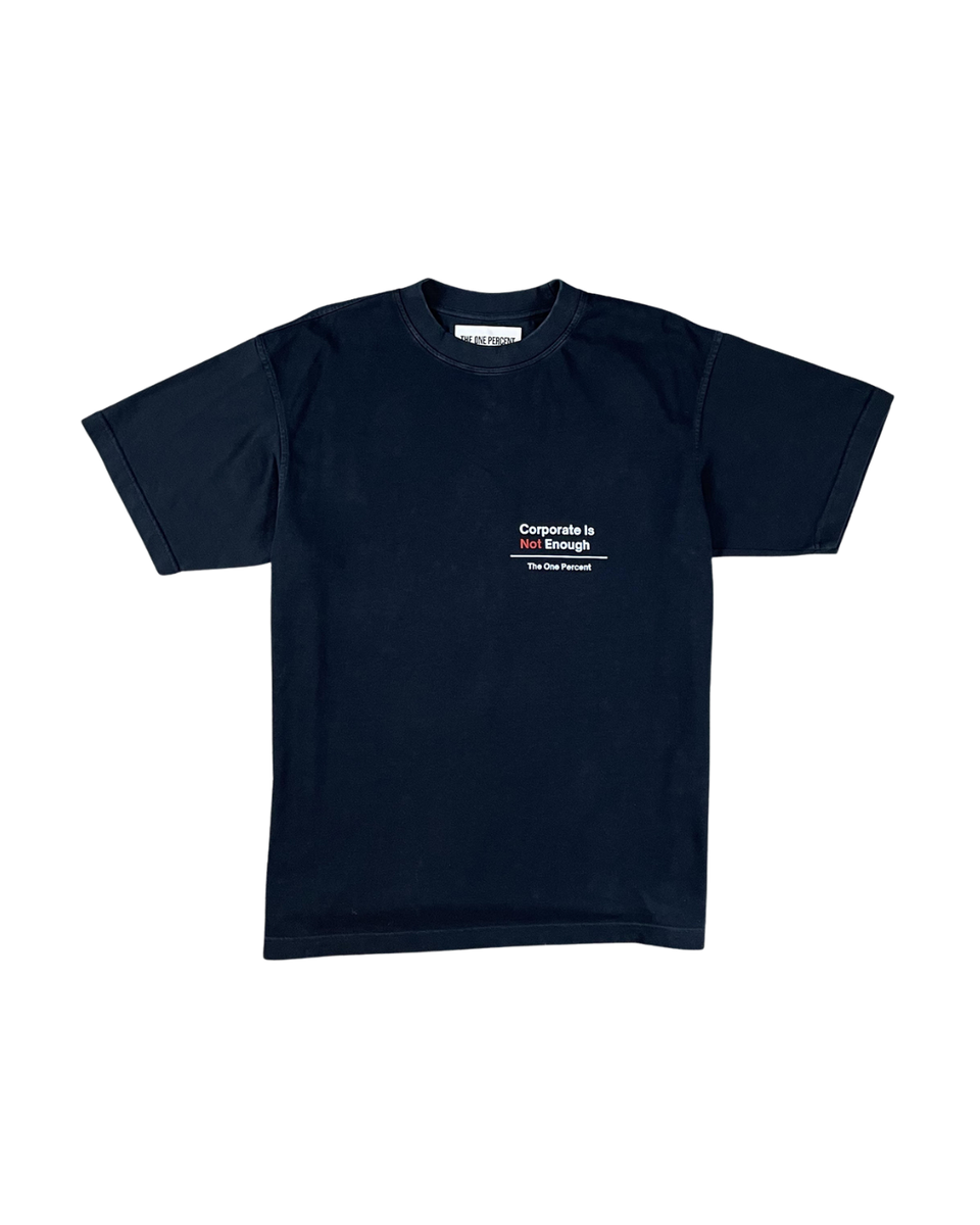 One Percent Merch CORPORATE IS NOT ENOUGH - PREMIUM OVERSIZED TEE – The One Percent